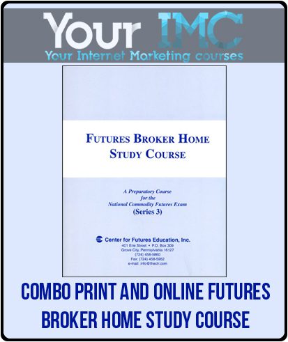 Combo Print and Online Futures Broker Home Study Course