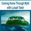 [Download Now] Coming Home Through Myth with Luisah Teish