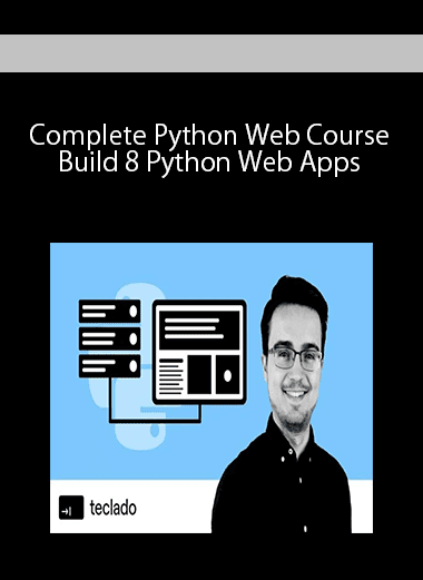 Complete Python Web Course - Build 8 Python Web Apps