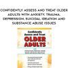 [Download Now] Confidently Assess and Treat Older Adults with Anxiety