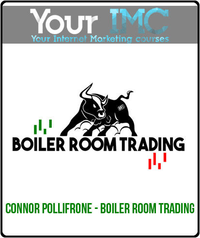[Download Now] Connor Pollifrone - Boiler Room Trading