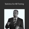 ConversionXL (Georgi Georgiev) - Statistics for AB Testing