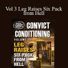 Convict Conditioning - Vol 3 Leg Raises Six Pack from Hell