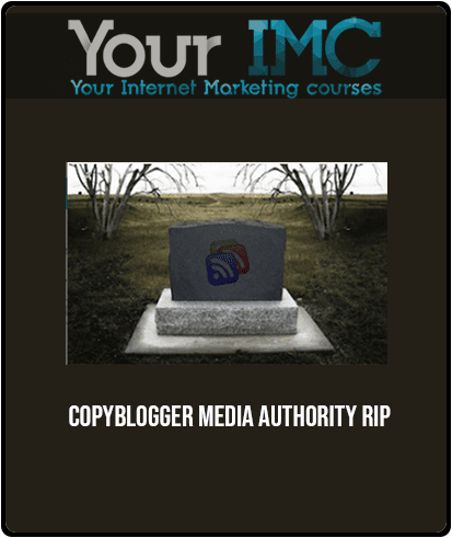CopyBlogger Media - Authority Rip