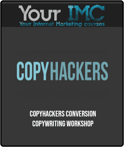[Download Now] CopyHackers - Conversion Copywriting Workshop