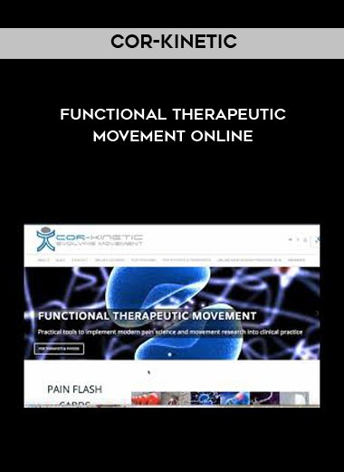 [Download Now] Cor-Kinetic - Functional Therapeutic Movement Online