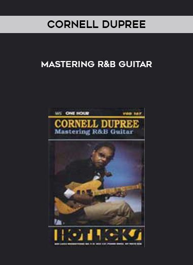 [Download Now] Cornell Dupree – Mastering R&B Guitar