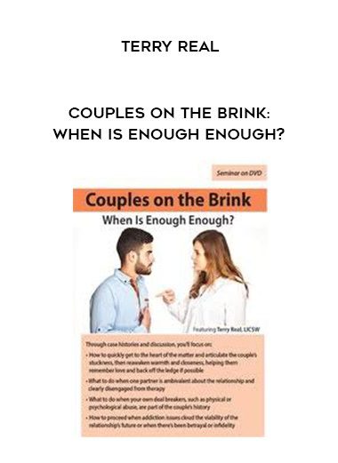 [Download Now] Couples on the Brink: When Is Enough Enough? - Terry Real
