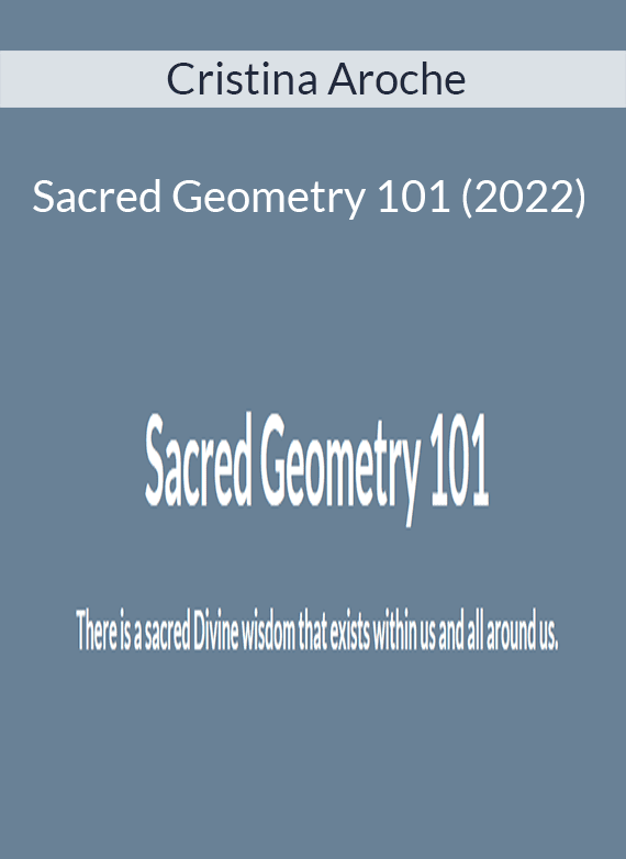Cristina Aroche - Sacred Geometry 101 (2022)