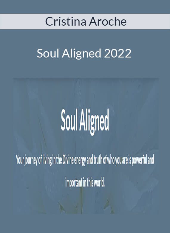 Cristina Aroche - Soul Aligned 2022