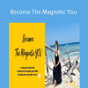 Cristina Bold - Become The Magnetic You