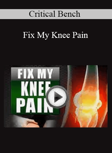 Critical Bench - Fix My Knee Pain
