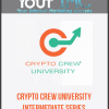 [Download Now] Crypto Crew University - Intermediate Series