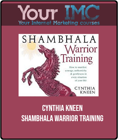 Cynthia Kneen - Shambhala Warrior Training