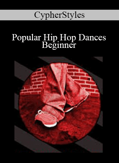 CypherStyles - Popular Hip Hop Dances - Beginner
