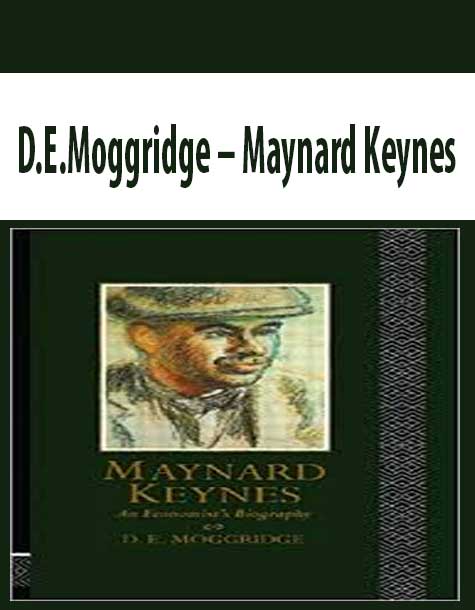 D.E.Moggridge – Maynard Keynes