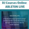 [Download Now] DJ Courses Online - ABLETON LIVE
