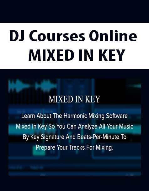 [Download Now] DJ Courses Online - MIXED IN KEY