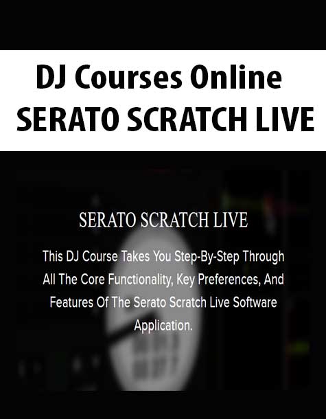 [Download Now] DJ Courses Online - SERATO SCRATCH LIVE