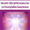 [Download Now] DaBen and Orin - DaBen's Light Body Consciousness Course: Level 2 Discovering Equilibrium