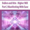 [Immediate Download] DaBen and Orin - Higher Will: Part 2 Manifesting With Ease