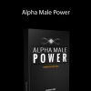 Alpha Male Power - Dan Bacon
