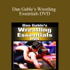 [Download Now] Dan Gable’s Wrestling Essentials DVD