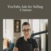 [Download Now] Dan Henry - YouTube Ads for Selling Courses