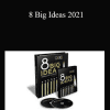 Dan Kennedy - 8 Big Ideas 2021