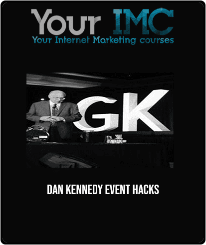 Dan Kennedy - Event Hacks