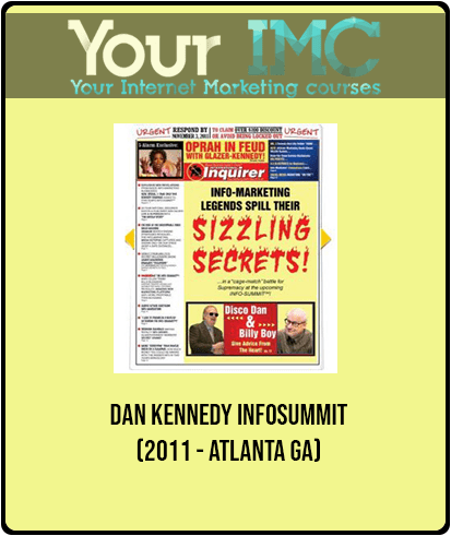 Dan Kennedy - InfoSummit (2011 - Atlanta GA)