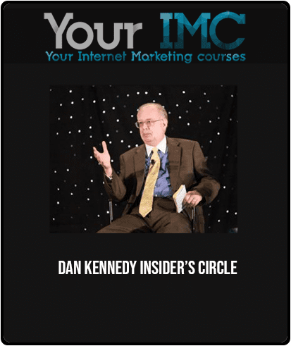 [Download Now] Dan Kennedy - Insider’s Circle