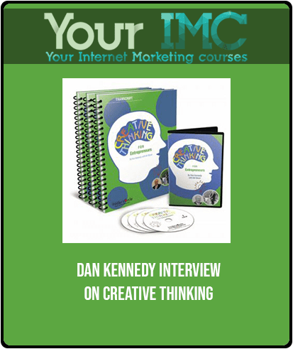 Dan Kennedy - Interview on Creative Thinking