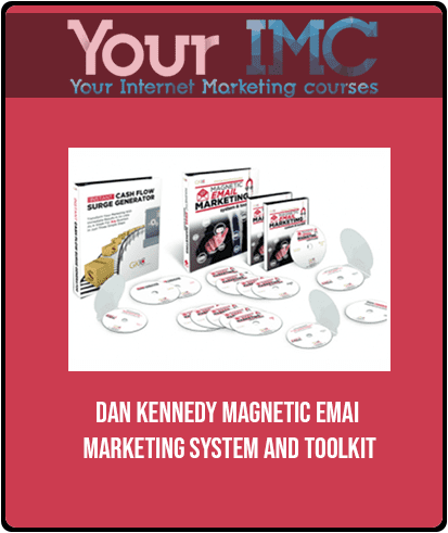 Dan Kennedy - Magnetic Email Marketing System And Toolkit