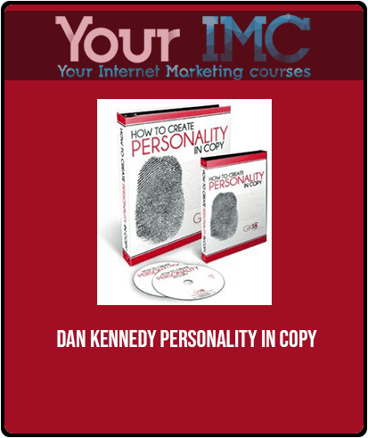 [Download Now] Dan Kennedy - Personality In Copy