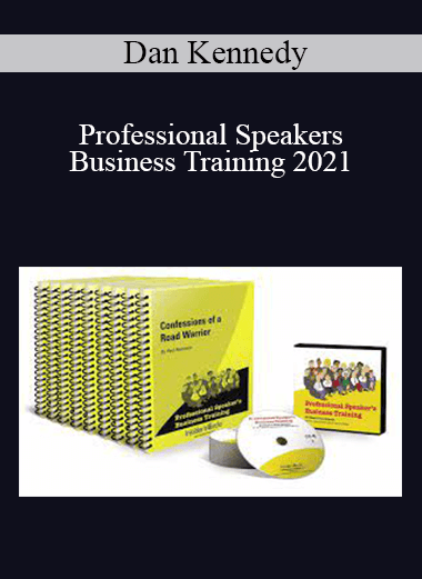 Dan Kennedy - Professional Speakers Business Training 2021