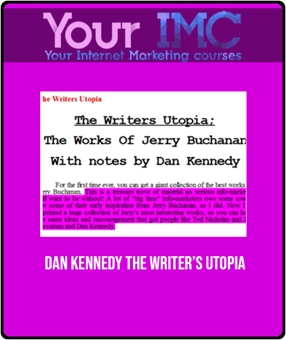 Dan Kennedy - The Writer’s Utopia