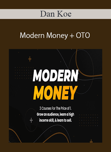 Dan Koe - Modern Money + OTO