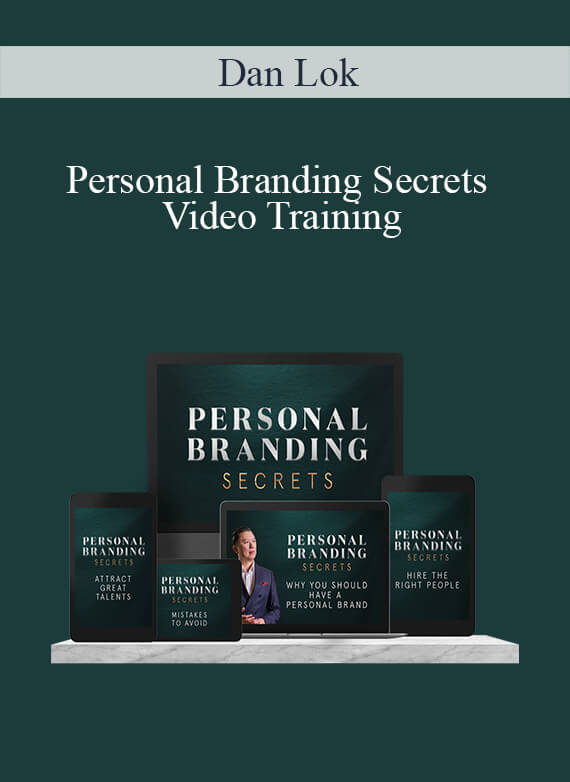 [Download Now] Dan Lok - Personal Branding Secrets Video Training