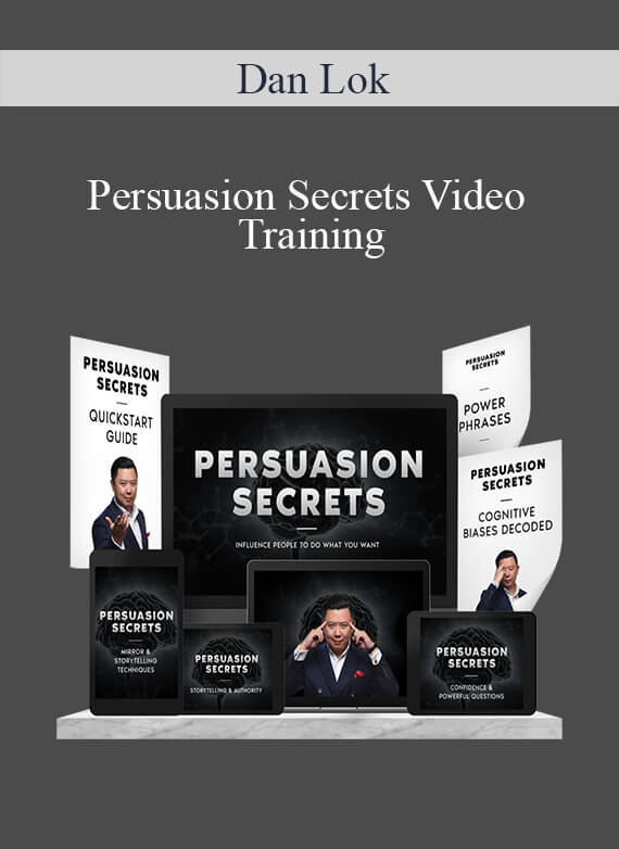 [Download Now] Dan Lok - Persuasion Secrets Video Training