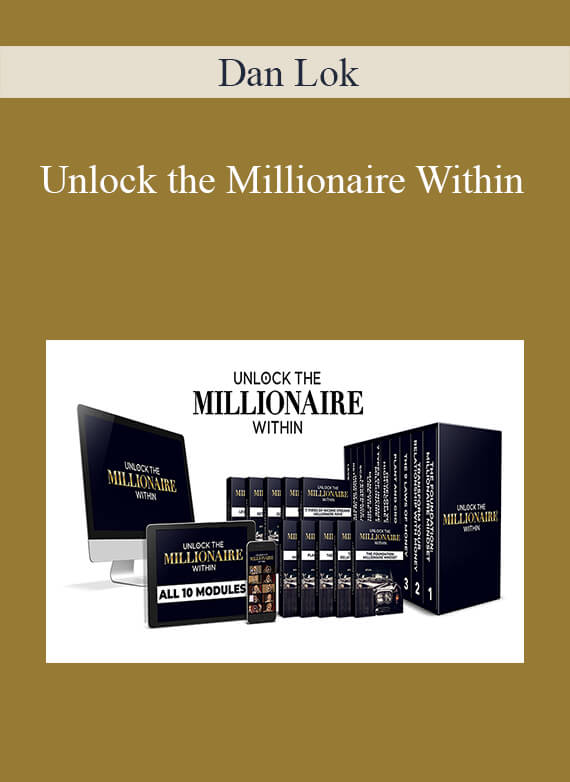 [Download Now] Dan Lok – Unlock the Millionaire Within