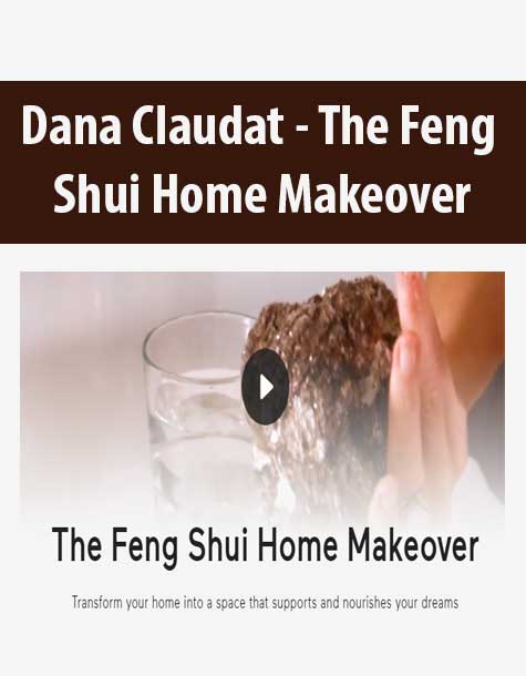 [Download Now] Dana Claudat - The Feng Shui Home Makeover