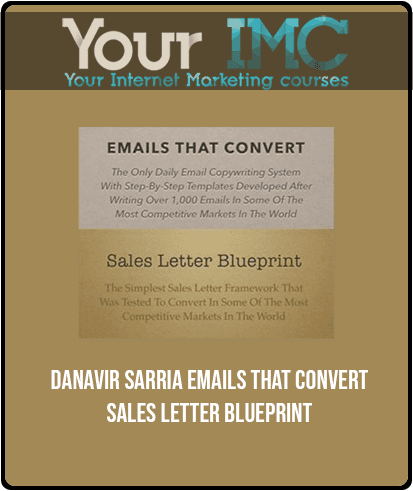 [Download Now] Danavir Sarria - Emails That Convert + Sales Letter Blueprint