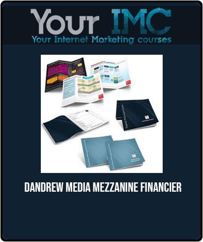 [Download Now] Dandrew Media - Mezzanine Financier