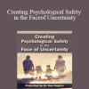 Daniel A. Hughes - Creating Psychological Safety in the Face of Uncertainty: Family Based Interventions and Skills