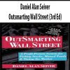 Daniel Alan Seiver – Outsmarting Wall Street (3rd Ed)