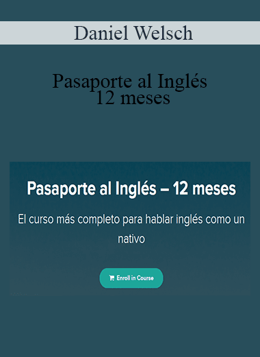 Daniel Welsch - Pasaporte al Inglés – 12 meses