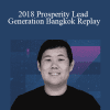 Danilo Lee - 2018 Prosperity Lead Generation Bangkok Replay