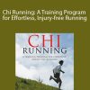 Chi Running: A Training Program for Effortless