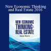 Danny Myers - New Economic Thinking and Real Estate 2016